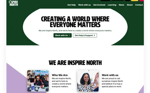 A webpage for Inspire North, featuring a bold header stating "Creating a World Where Everyone Matters." Below, it includes sections about the organization and options to "Get Help & Support" and "Work with Us," accompanied by images of diverse individuals